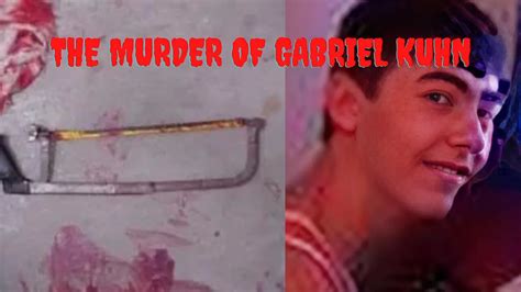 The Gruesome Murder Of Gabriel Kuhn